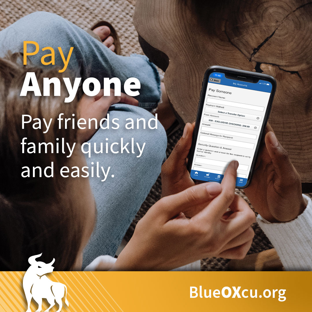 Pay Anyone. Pay friends and family quickly.